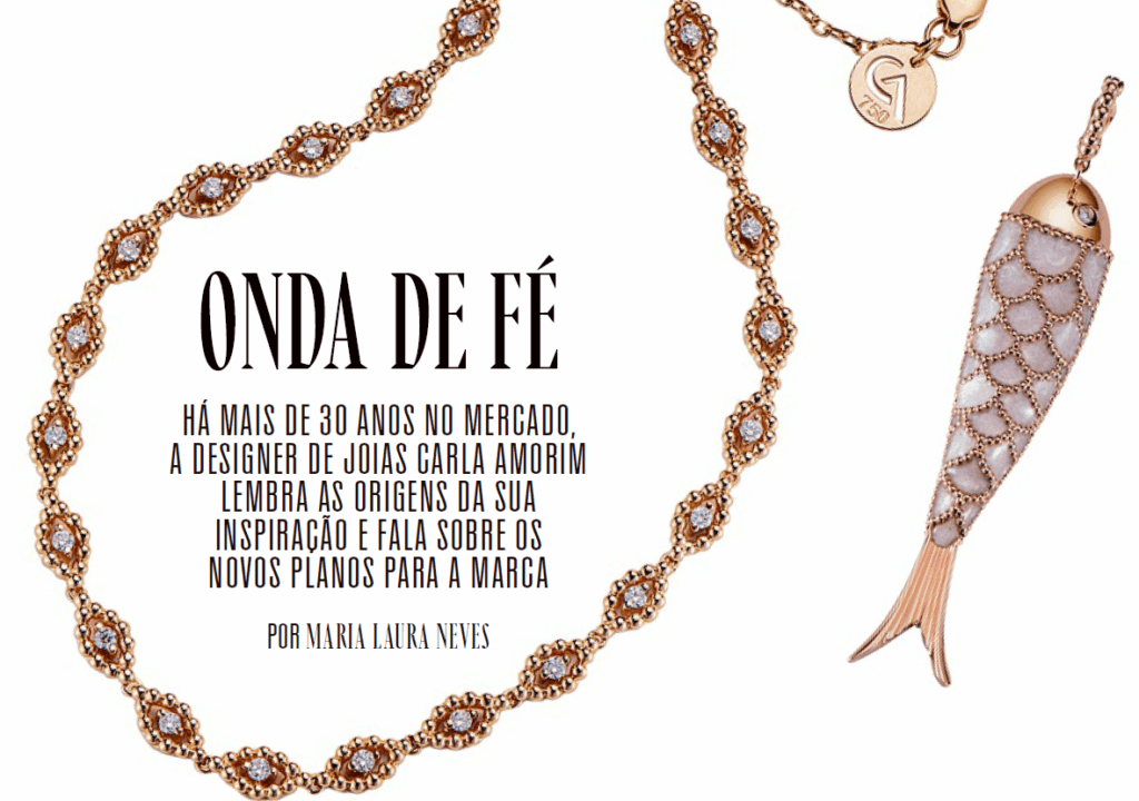 Designer de joias Carla Amorim lembra as origens da sua inspiração e fala sobre os novos planos para a marca - Revista Vogue Brasil
